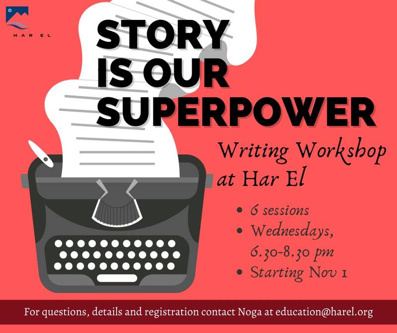 Banner Image for STORY IS OUR SUPERPOWER - Writing Workshop at Har El
